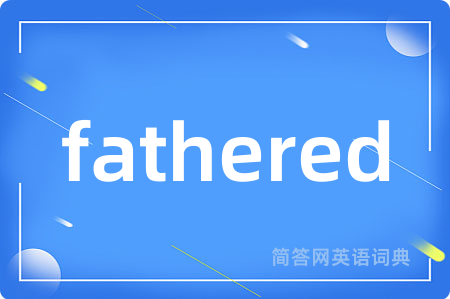fathered