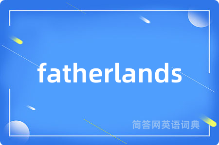 fatherlands