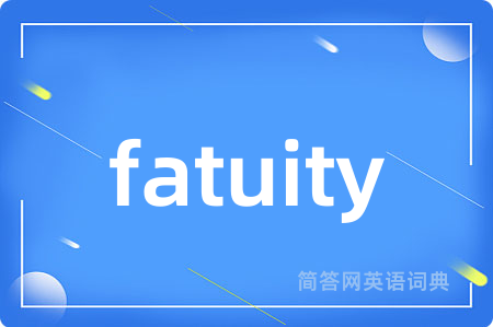 fatuity