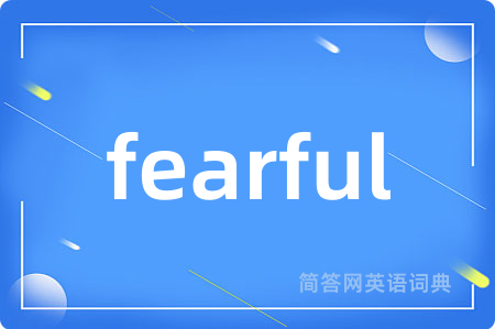fearful