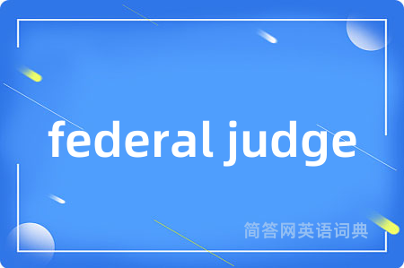 federal judge