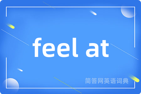 feel at