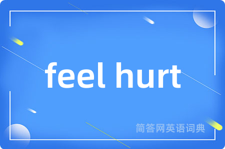 feel hurt
