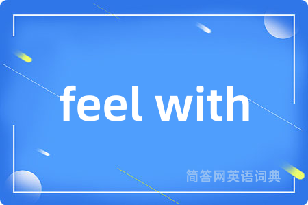 feel with
