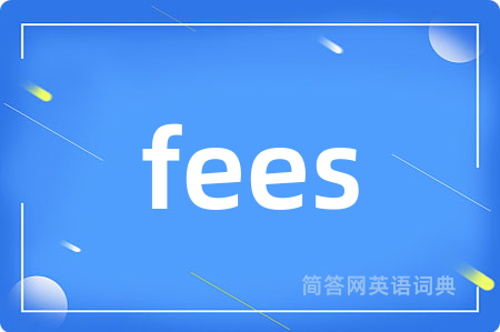 fees