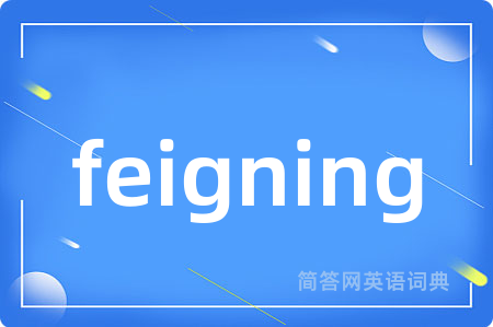 feigning