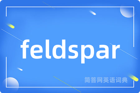 feldspar