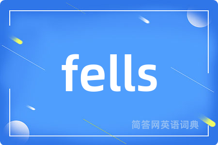 fells