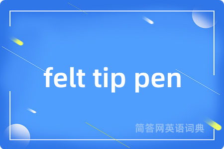 felt tip pen