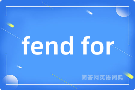 fend for