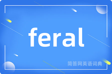 feral