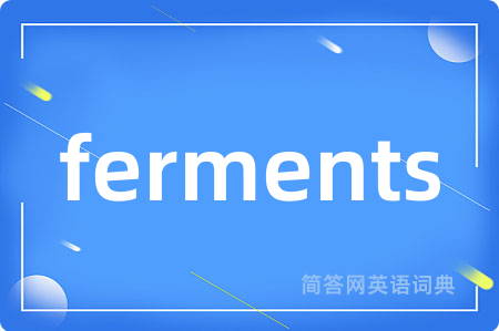 ferments