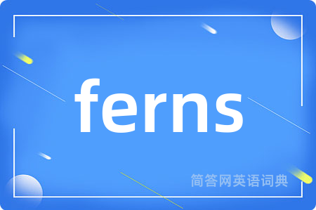 ferns