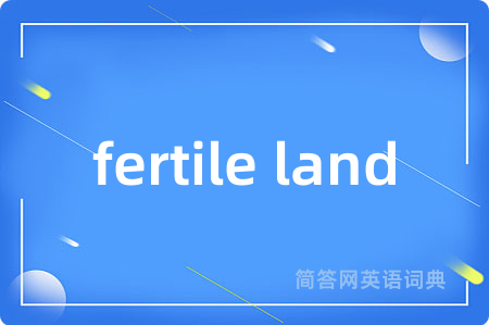 fertile land