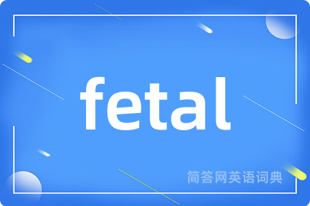 fetal