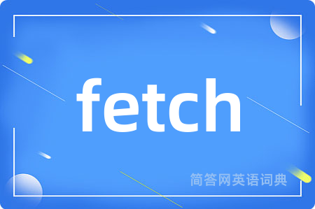 fetch