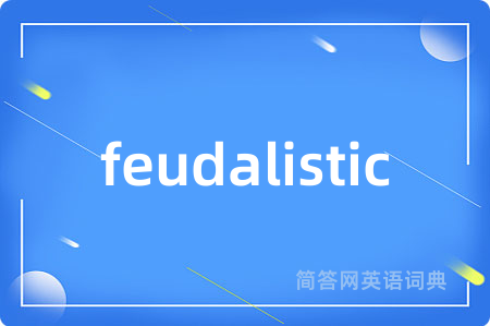 feudalistic