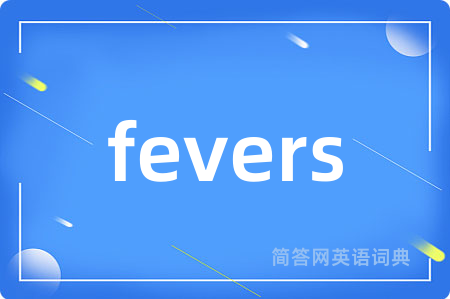 fevers