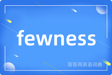 fewness