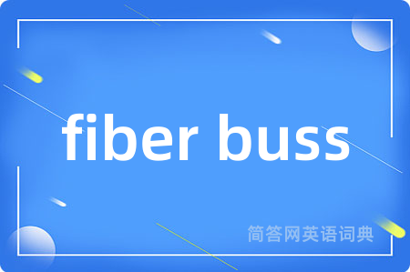 fiber buss