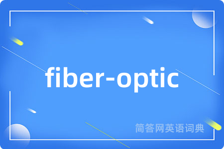 fiber-optic