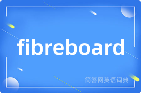 fibreboard