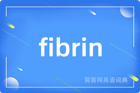 fibrin