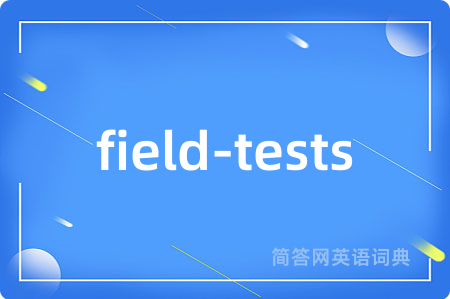 field-tests