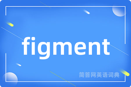 figment