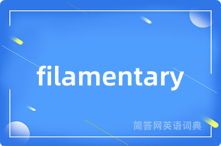 filamentary
