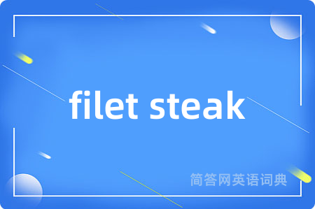 filet steak