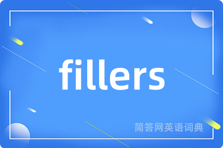 fillers