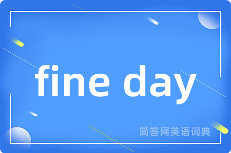 fine day