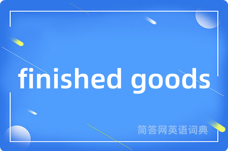 finished goods