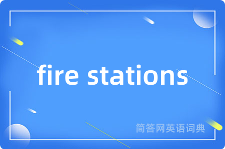 fire stations
