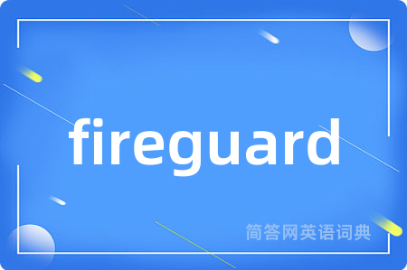 fireguard