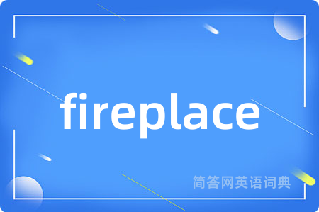 fireplace