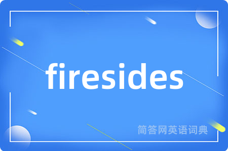 firesides