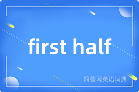 first half