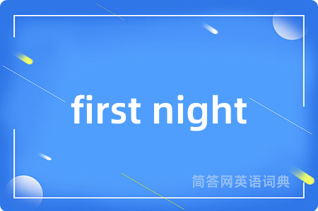 first night