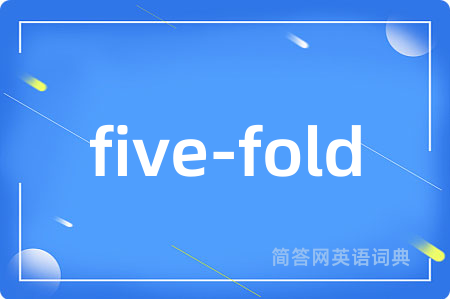 five-fold