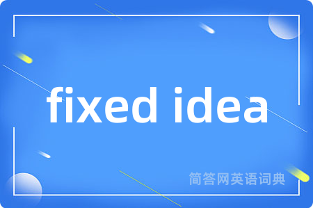 fixed idea