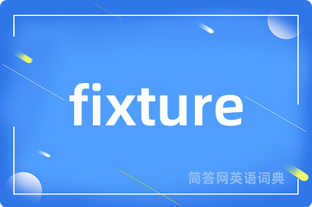 fixture