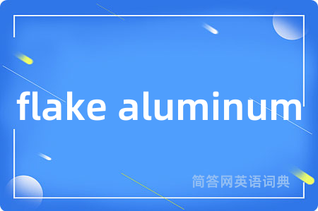 flake aluminum