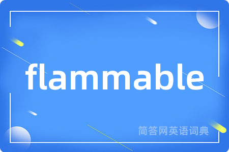 flammable