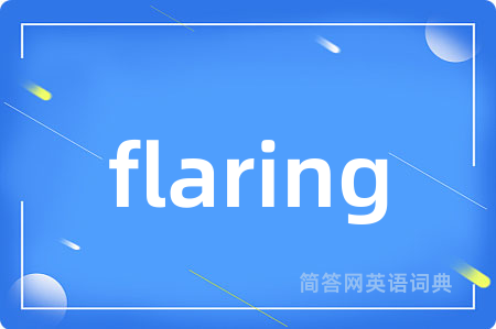 flaring