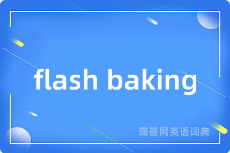 flash baking