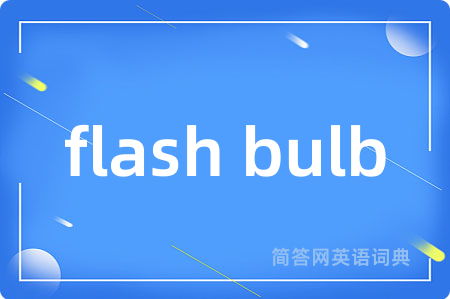 flash bulb
