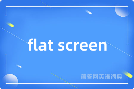 flat screen