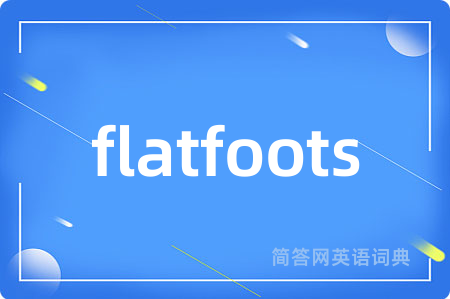 flatfoots